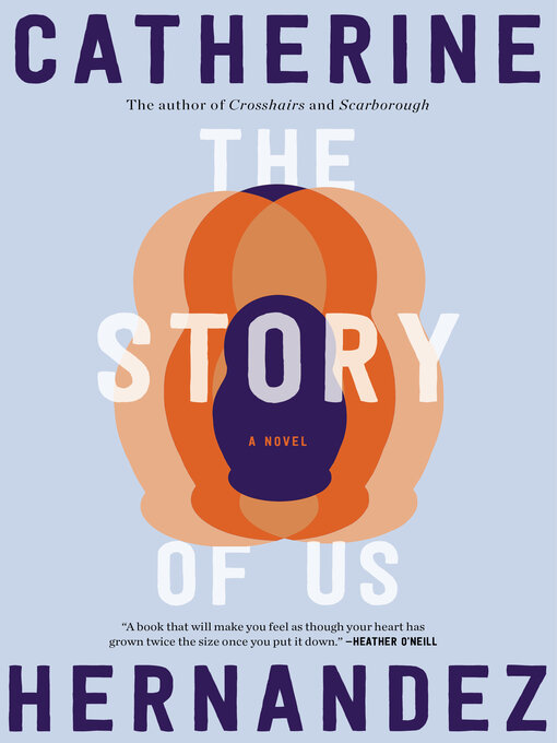 Title details for The Story of Us by Catherine Hernandez - Available
